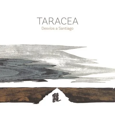 Cover of the album Desvíos a Santiago by Taracea
